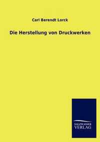 Die Herstellung von Druckwerken