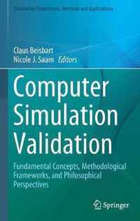 Computer Simulation Validation: Fundamental Concepts, Methodological Frameworks, and Philosophical Perspectives