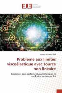 Probleme aux limites viscoelastique avec source non lineaire