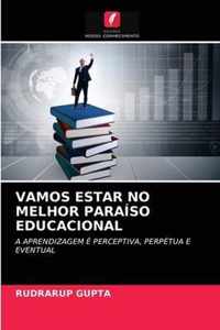 Vamos Estar No Melhor Paraiso Educacional