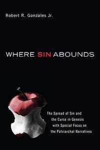 Where Sin Abounds