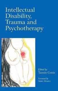 Intellectual Disability, Trauma and Psychotherapy