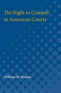 The Right to Counsel in American Courts