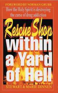 Rescue Shop/within a Yard of Hell