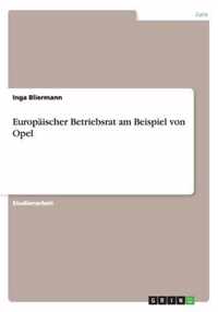 Europäischer Betriebsrat am Beispiel von Opel