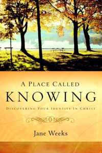 A Place Called Knowing