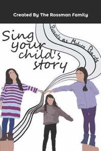 Sing Your Child's Story