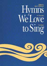 Hymns We Love to Sing