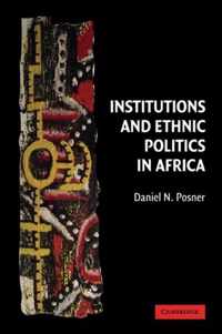 Institutions and Ethnic Politics in Africa