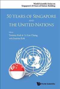 50 Years Of Singapore And The United Nations