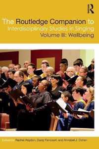 The Routledge Companion to Interdisciplinary Studies in Singing, Volume III