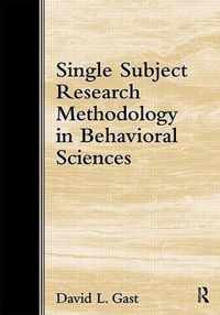 Single-Subject Research Methodology in Behavioral Sciences