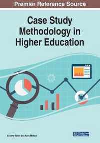 Case Study Methodology in Higher Education