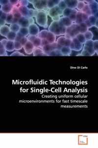 Microfluidic Technologies for Single-Cell Analysis