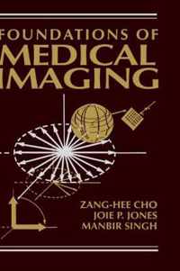 Foundations Of Medical Imaging