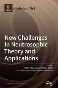 New Challenges in Neutrosophic Theory and Applications