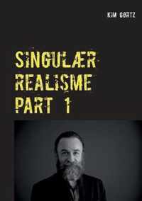 Singulaer realisme part 1