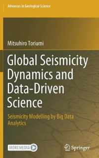 Global Seismicity Dynamics and Data Driven Science