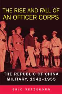 The Rise and Fall of an Officer Corps