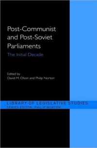 Post-Communist and Post-Soviet Parliaments