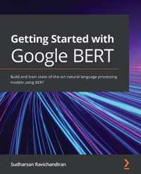 Getting Started with Google BERT