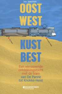 Oost west, kust best