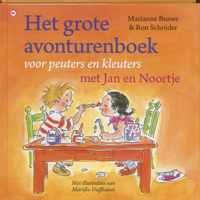 Het grote avonturenboek voor peuters en kleuters  met Jan en Noortje