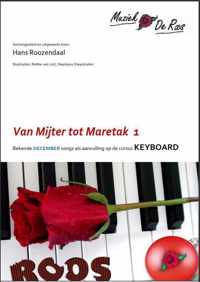 Van Mijter tot Maretak:  Kerst- en Sinterklaas bladmuziek deel 1 voor KEYBOARD (in twee moeilijkheidsniveau s)