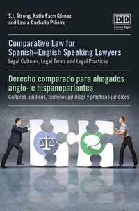 Comparative Law for Spanish-English Speaking Lawyers / Derecho compardo para abogados anglo- e hispanoparlantes