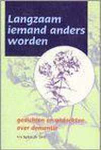 Langzaam iemand anders worden