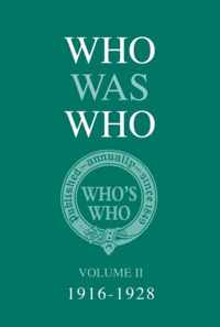 Who Was Who Volume Ii (1916-1928)