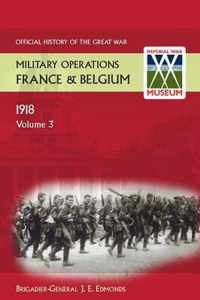 France and Belgium 1918. Vol III. May-July