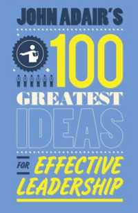 John Adair's 100 Greatest Ideas for Effective Leadership