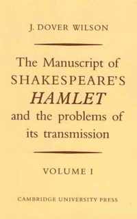 The Manuscript of Shakespeare's Hamlet and the Problems of Its Transmission