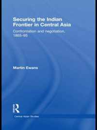 Securing the Indian Frontier in Central Asia