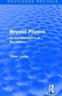 Beyond Physics