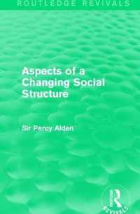 Aspects of a Changing Social Structure