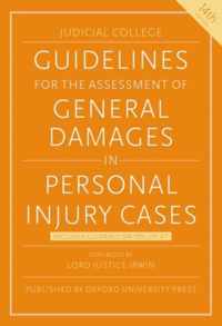 Guidelines for the Assessment of General Damages in Personal Injury Cases