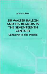 Sir Walter Ralegh and his Readers in the Seventeenth Century