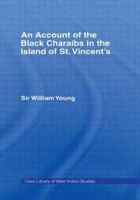 Account of the Black Charaibs in the Island of St Vincent's