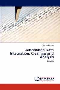 Automated Data Integration, Cleaning and Analysis