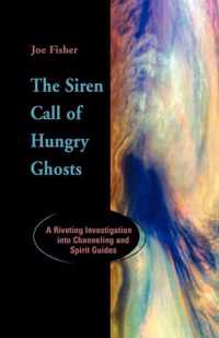 The Siren Call of Hungry Ghosts