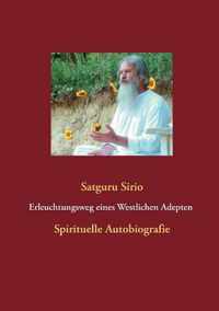 Erleuchtungsweg eines Westlichen Adepten Spirituelle Autobiografie Erleuchtungsweg Eines Westlichen Adepten