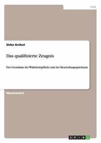 Das qualifizierte Zeugnis