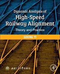 Dynamic Analysis of High-Speed Railway Alignment