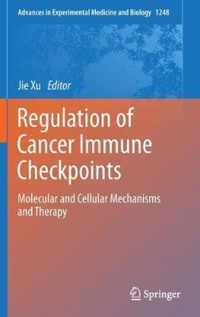 Regulation of Cancer Immune Checkpoints