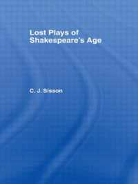 Lost Plays Of Shakespeare'S Age