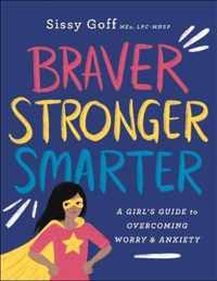 Braver, Stronger, Smarter