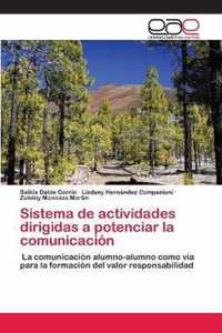 Sistema de actividades dirigidas a potenciar la comunicacion