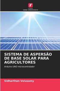 Sistema de Aspersao de Base Solar Para Agricultores